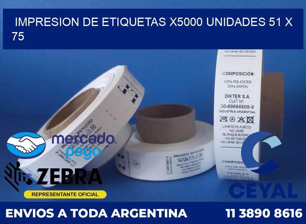 Impresion de etiquetas x5000 unidades 51 x 75