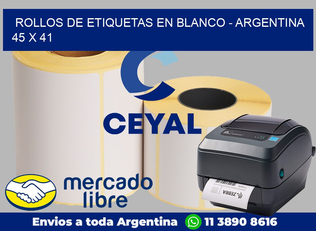 Rollos de etiquetas en blanco – Argentina 45 x 41