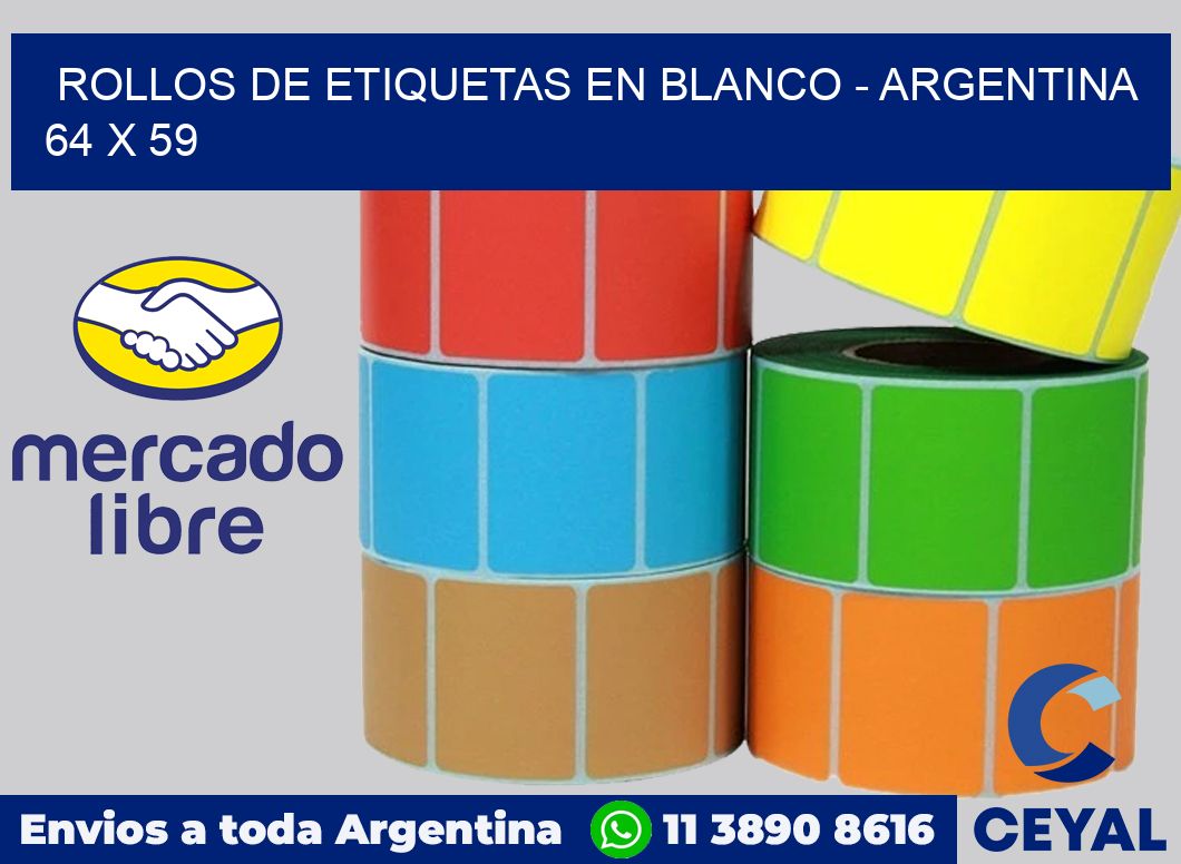 Rollos de etiquetas en blanco - Argentina 64 x 59