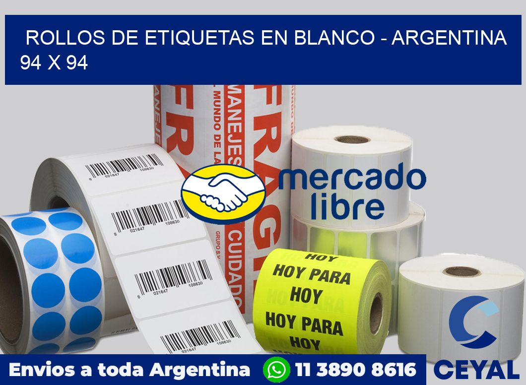 Rollos de etiquetas en blanco - Argentina 94 x 94