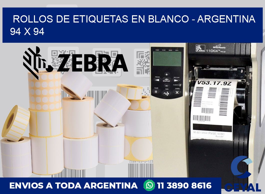 Rollos de etiquetas en blanco – Argentina 94 x 94