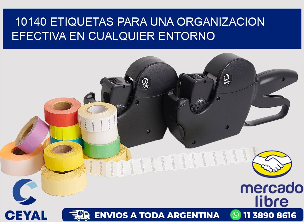 10140 ETIQUETAS PARA UNA ORGANIZACION EFECTIVA EN CUALQUIER ENTORNO