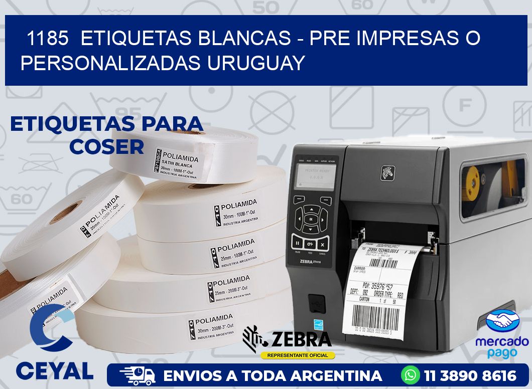 1185  ETIQUETAS BLANCAS - PRE IMPRESAS O PERSONALIZADAS URUGUAY