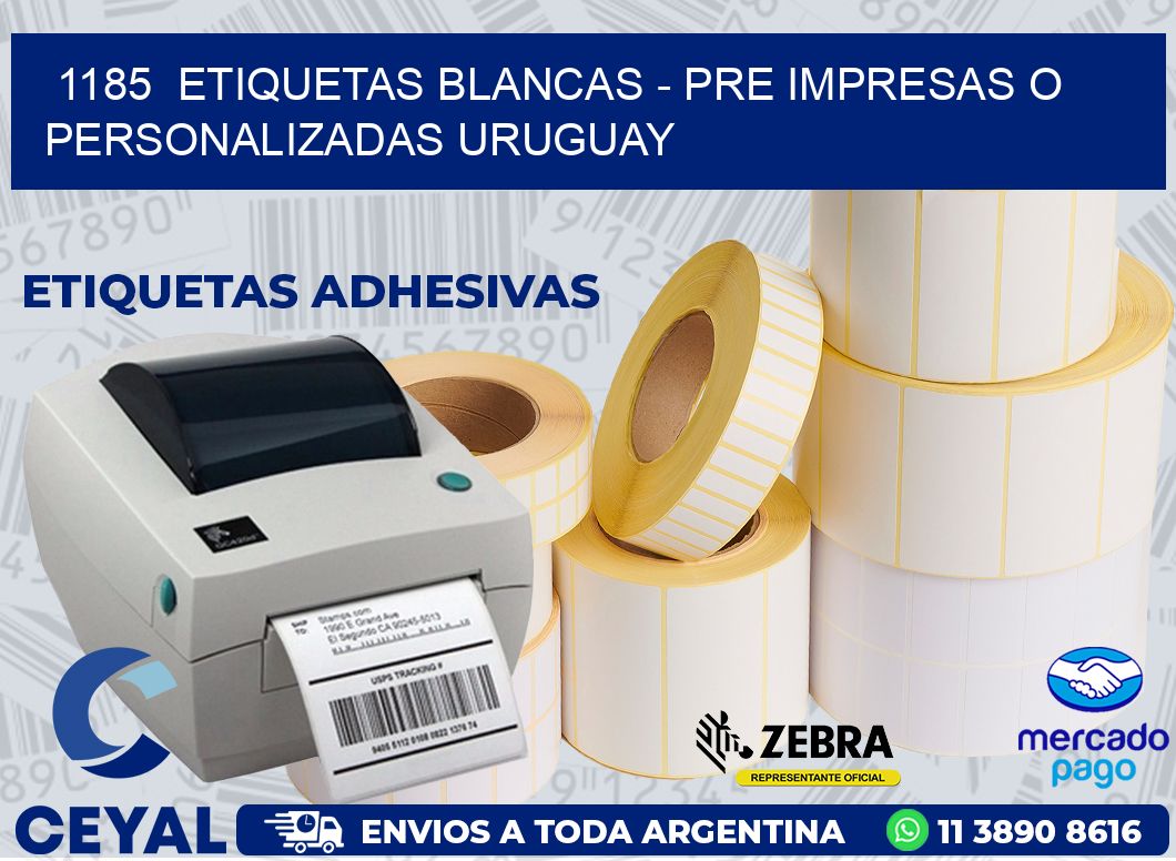 1185  ETIQUETAS BLANCAS – PRE IMPRESAS O PERSONALIZADAS URUGUAY