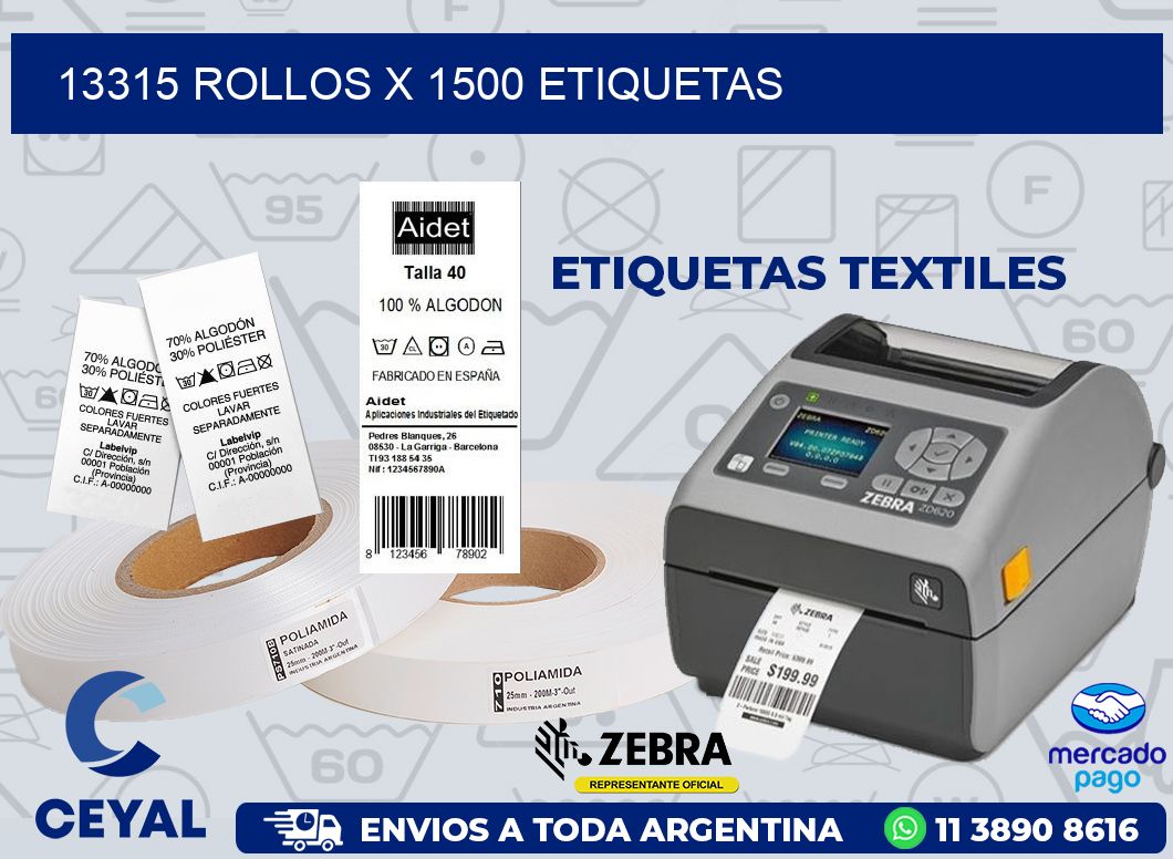 13315 ROLLOS X 1500 ETIQUETAS