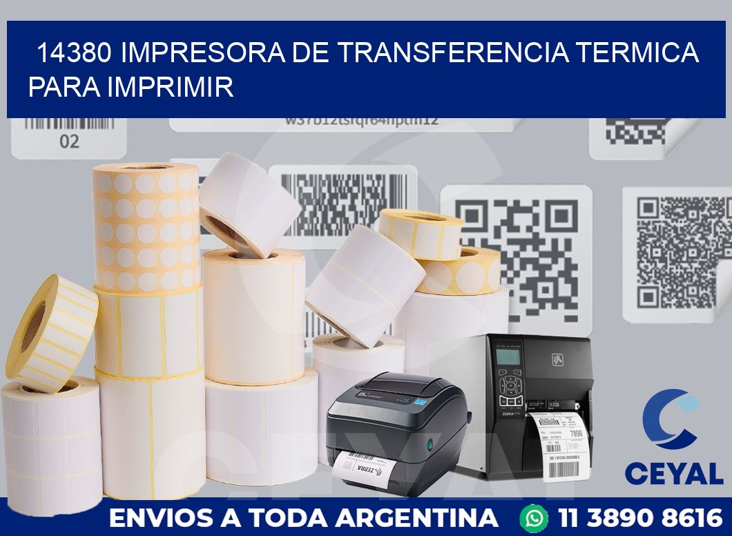 14380 IMPRESORA DE TRANSFERENCIA TERMICA PARA IMPRIMIR