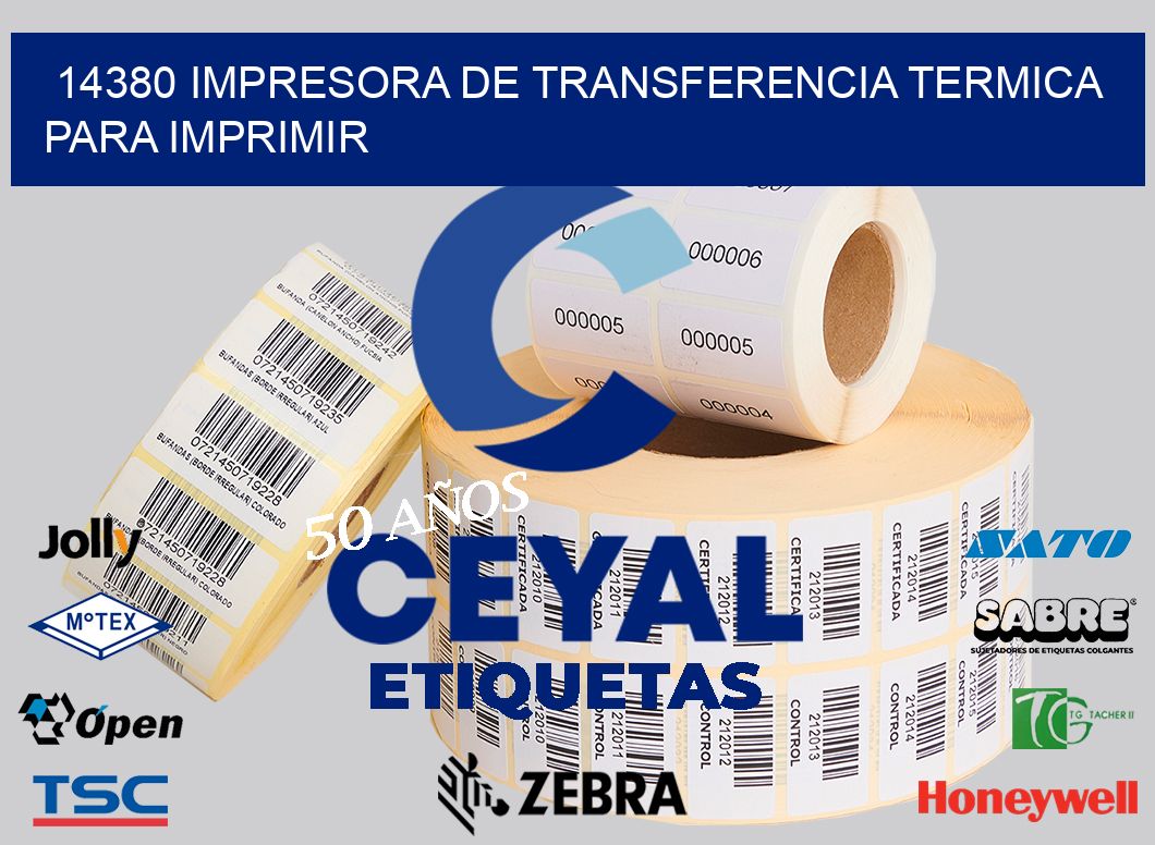 14380 IMPRESORA DE TRANSFERENCIA TERMICA PARA IMPRIMIR