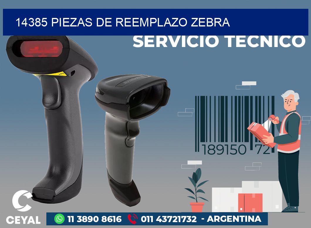 14385 PIEZAS DE REEMPLAZO ZEBRA