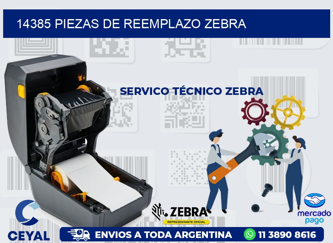14385 PIEZAS DE REEMPLAZO ZEBRA