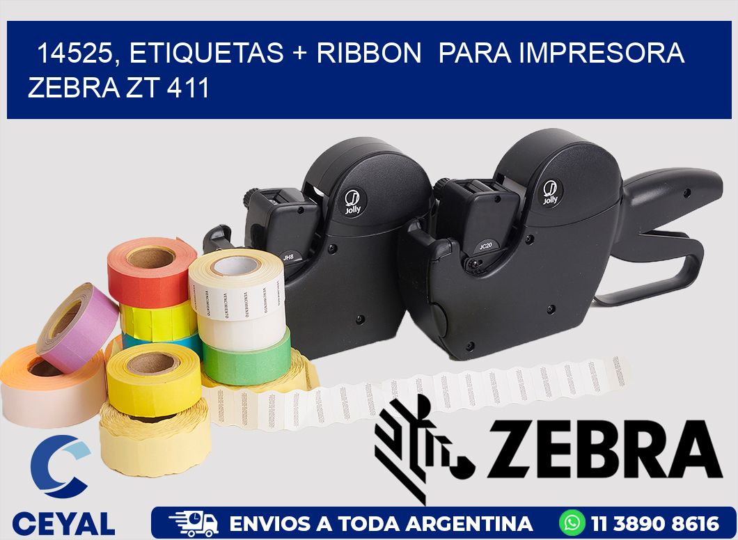14525, etiquetas + ribbon  para impresora zebra ZT 411