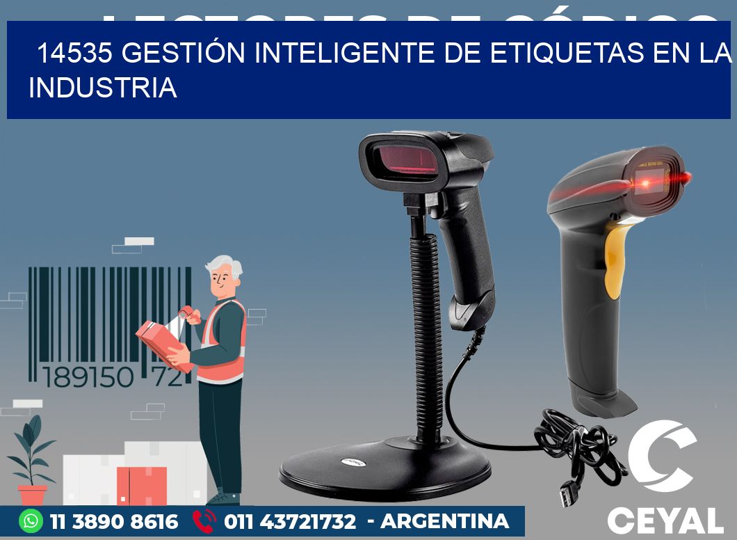 14535 GESTIÓN INTELIGENTE DE ETIQUETAS EN LA INDUSTRIA