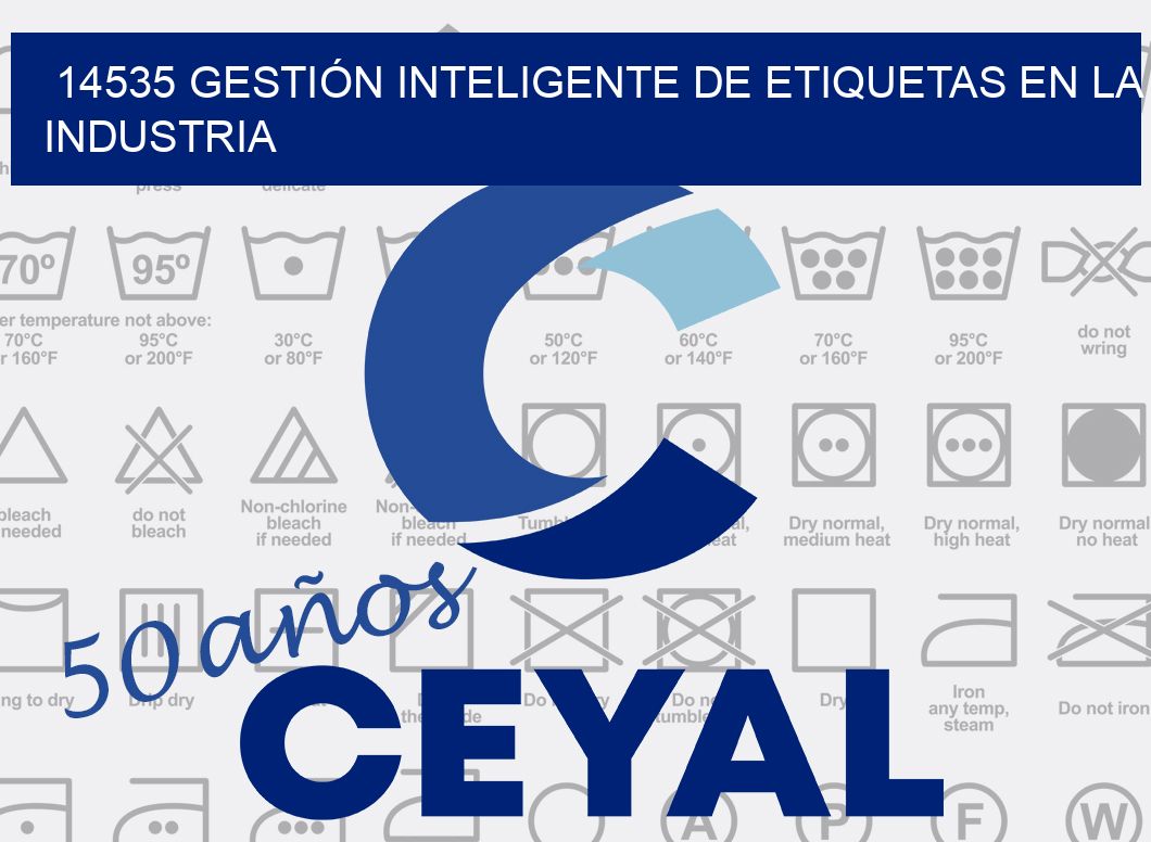 14535 GESTIÓN INTELIGENTE DE ETIQUETAS EN LA INDUSTRIA