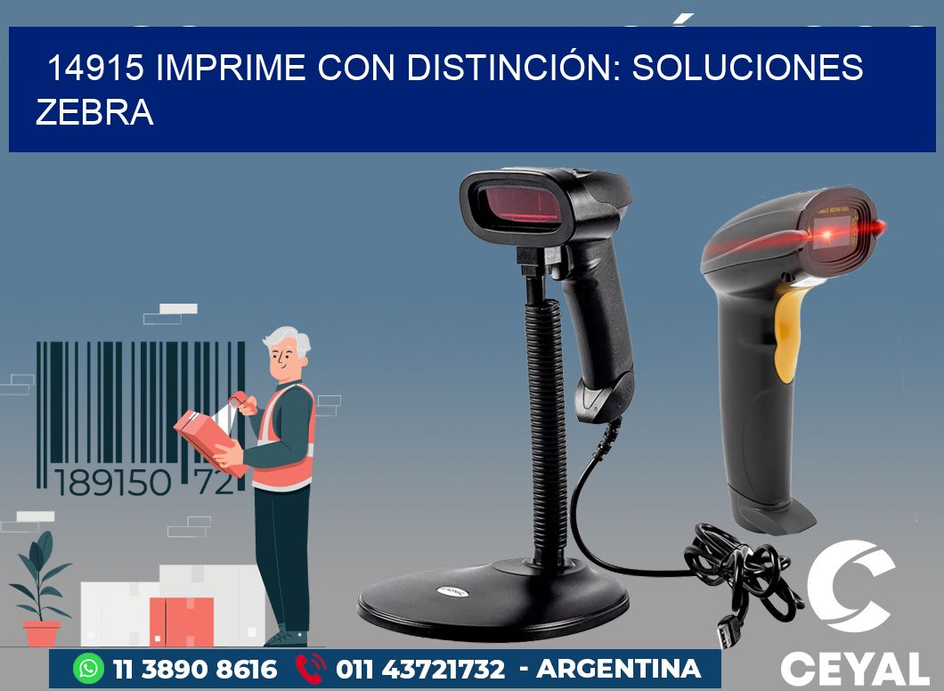 14915 IMPRIME CON DISTINCIÓN: SOLUCIONES ZEBRA