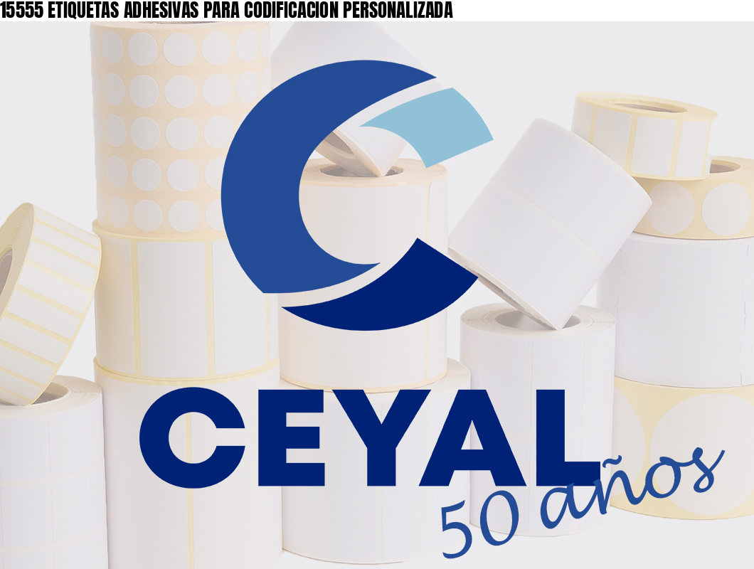 15555 ETIQUETAS ADHESIVAS PARA CODIFICACION PERSONALIZADA