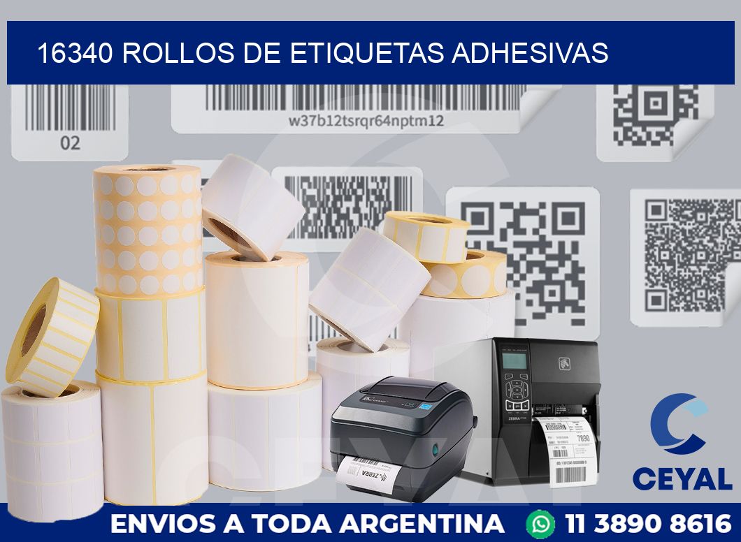 16340 ROLLOS DE ETIQUETAS ADHESIVAS