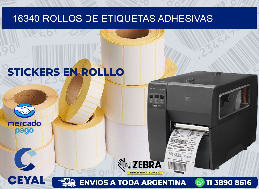 16340 ROLLOS DE ETIQUETAS ADHESIVAS