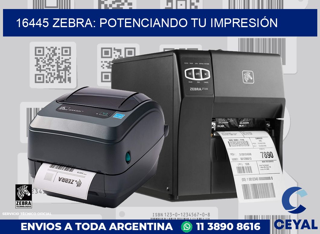 16445 ZEBRA: POTENCIANDO TU IMPRESIÓN