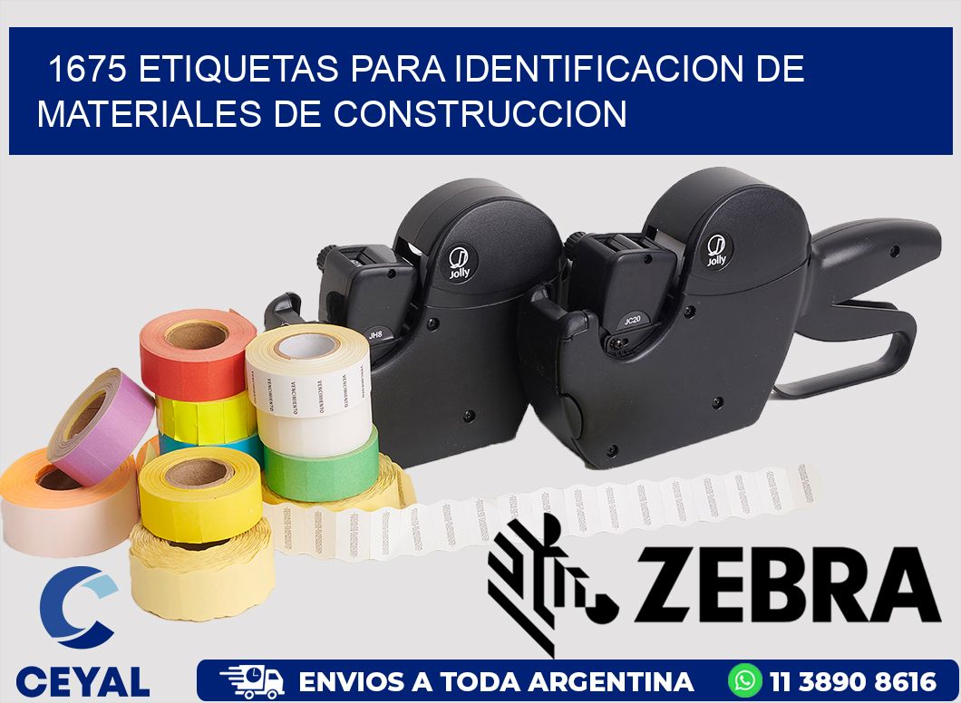 1675 ETIQUETAS PARA IDENTIFICACION DE MATERIALES DE CONSTRUCCION