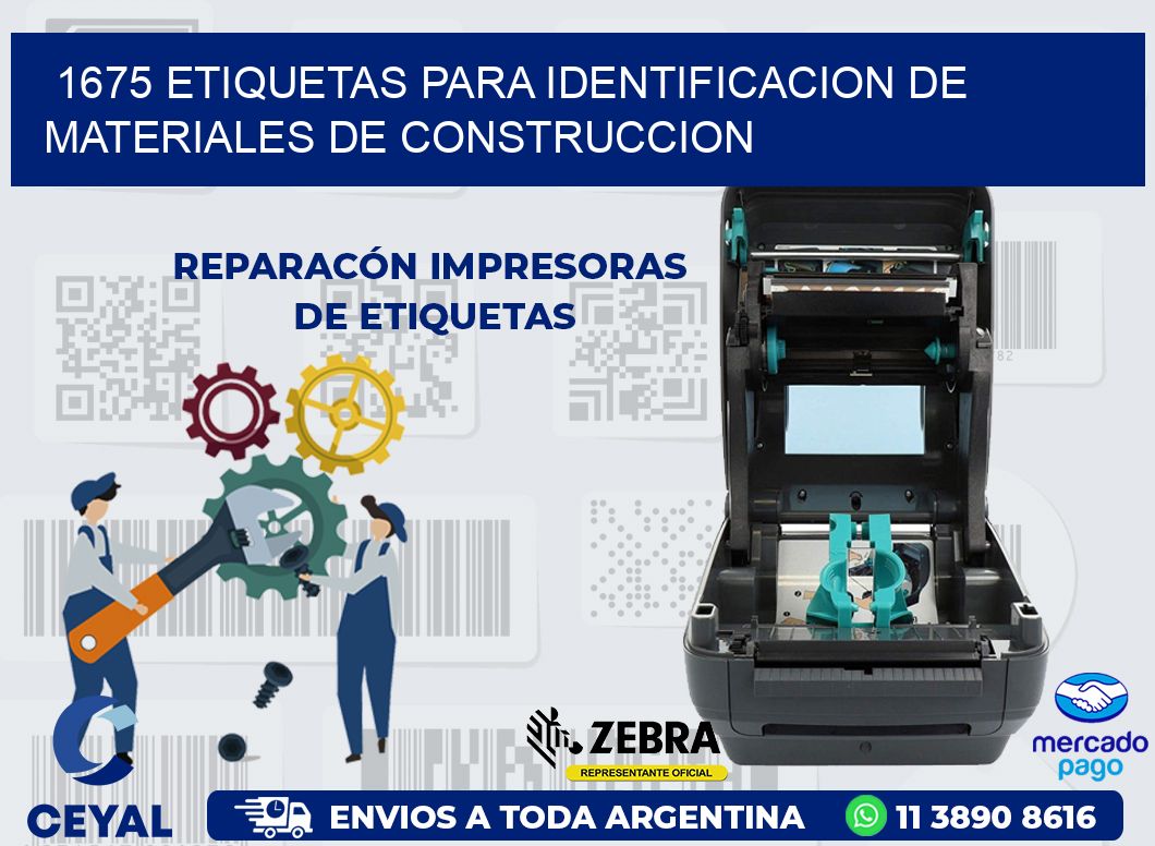 1675 ETIQUETAS PARA IDENTIFICACION DE MATERIALES DE CONSTRUCCION