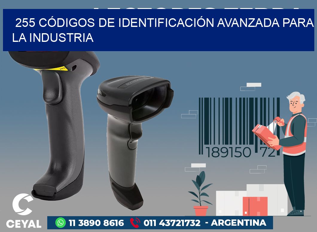 255 CÓDIGOS DE IDENTIFICACIÓN AVANZADA PARA LA INDUSTRIA