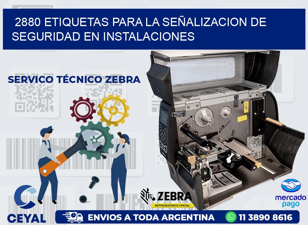 2880 ETIQUETAS PARA LA SEÑALIZACION DE SEGURIDAD EN INSTALACIONES