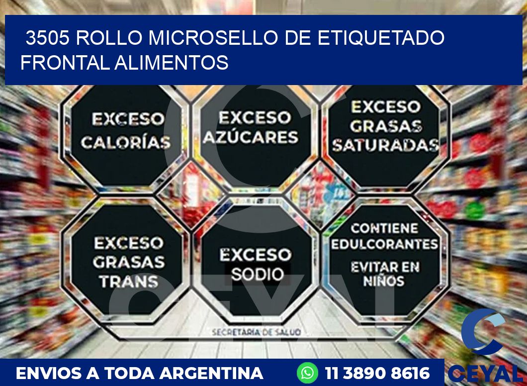 3505 ROLLO MICROSELLO DE ETIQUETADO FRONTAL ALIMENTOS