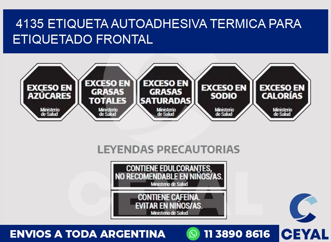 4135 ETIQUETA AUTOADHESIVA TERMICA PARA ETIQUETADO FRONTAL