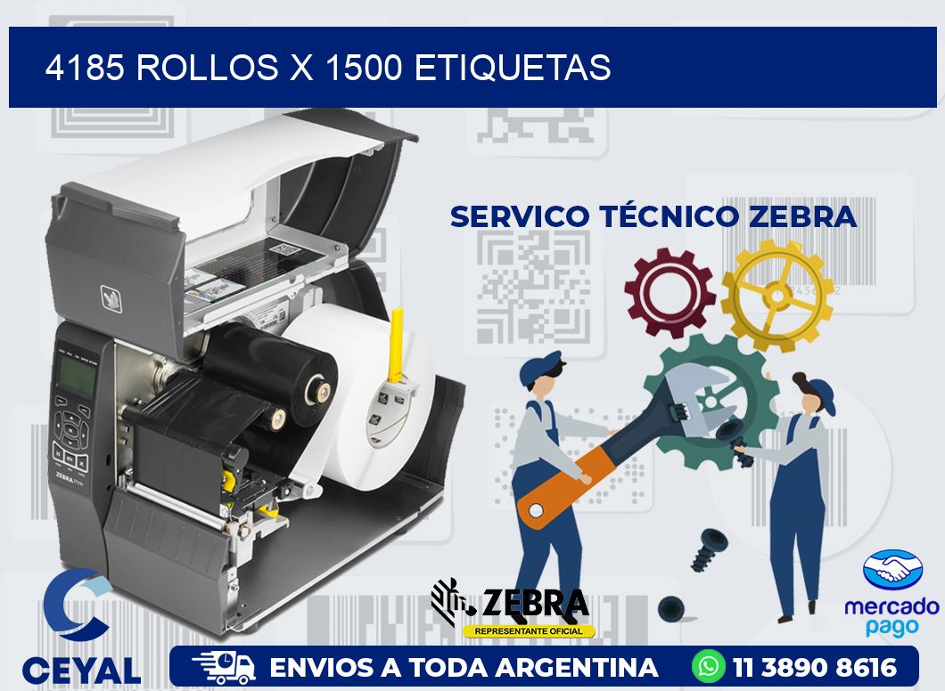 4185 ROLLOS X 1500 ETIQUETAS