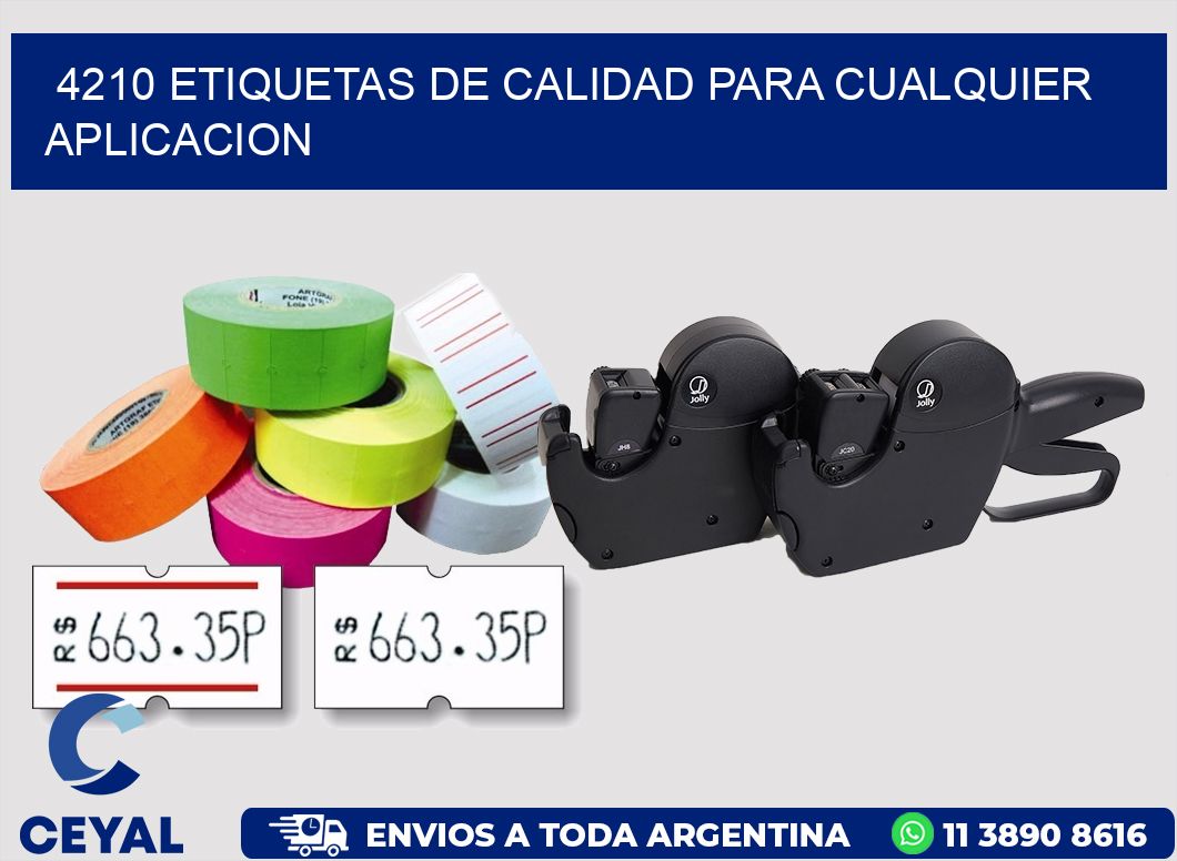 4210 ETIQUETAS DE CALIDAD PARA CUALQUIER APLICACION