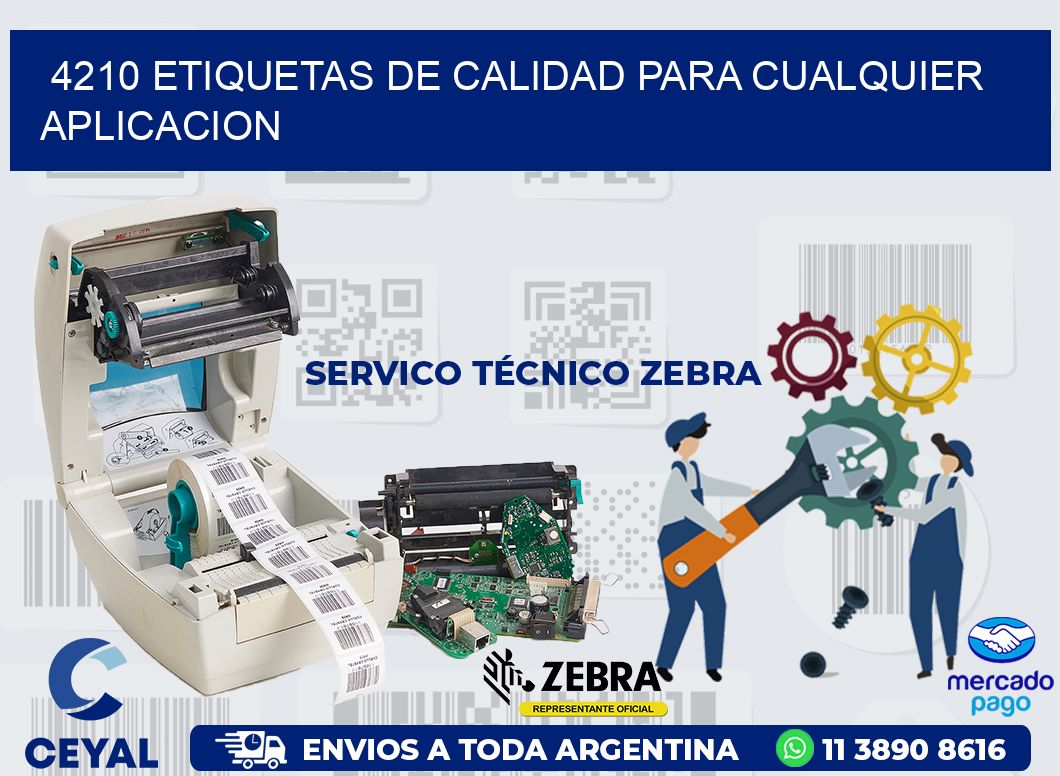 4210 ETIQUETAS DE CALIDAD PARA CUALQUIER APLICACION