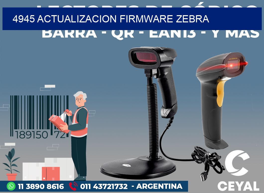 4945 ACTUALIZACION FIRMWARE ZEBRA