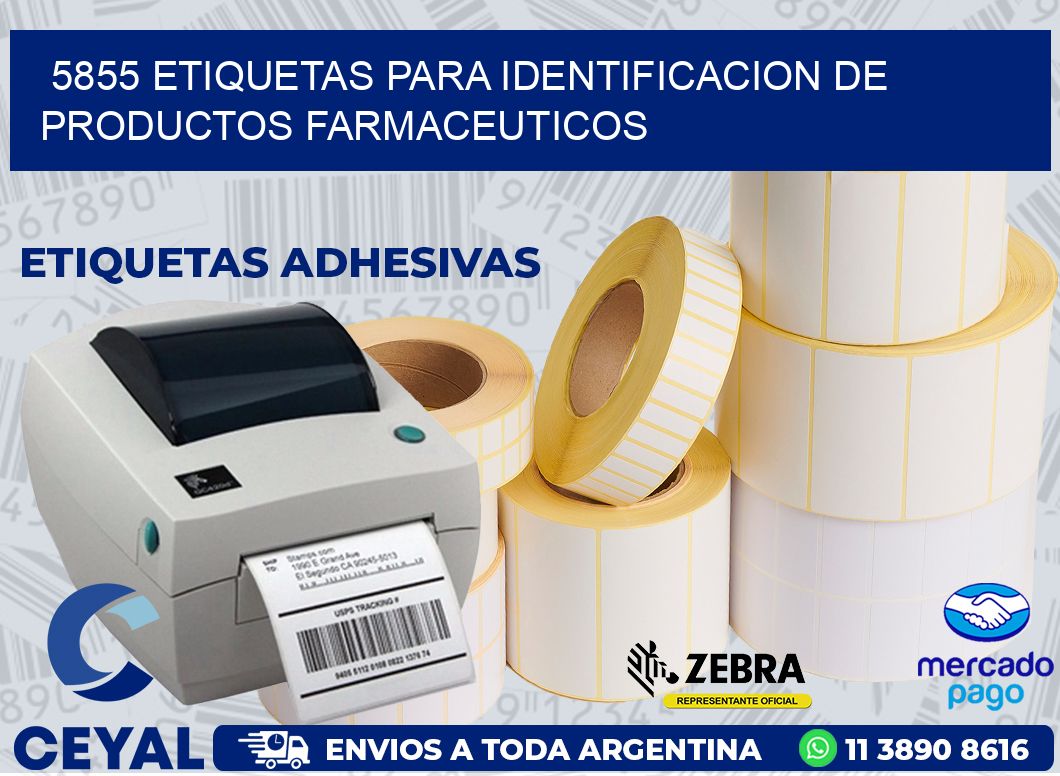 5855 ETIQUETAS PARA IDENTIFICACION DE PRODUCTOS FARMACEUTICOS