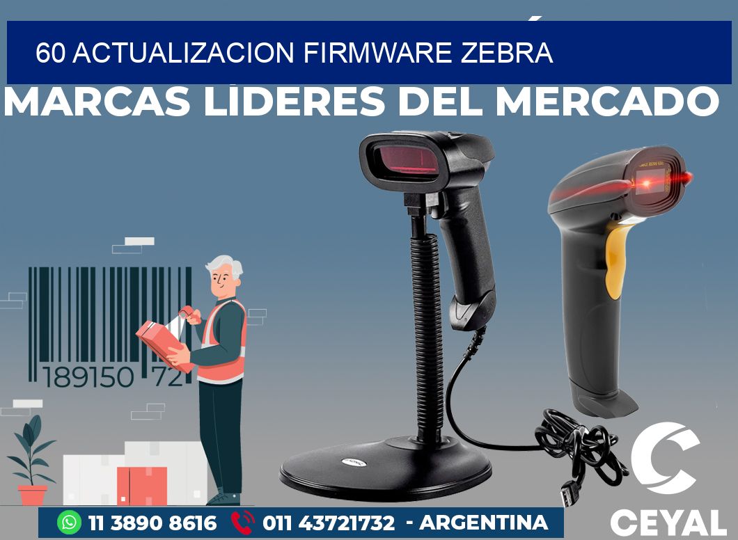 60 ACTUALIZACION FIRMWARE ZEBRA