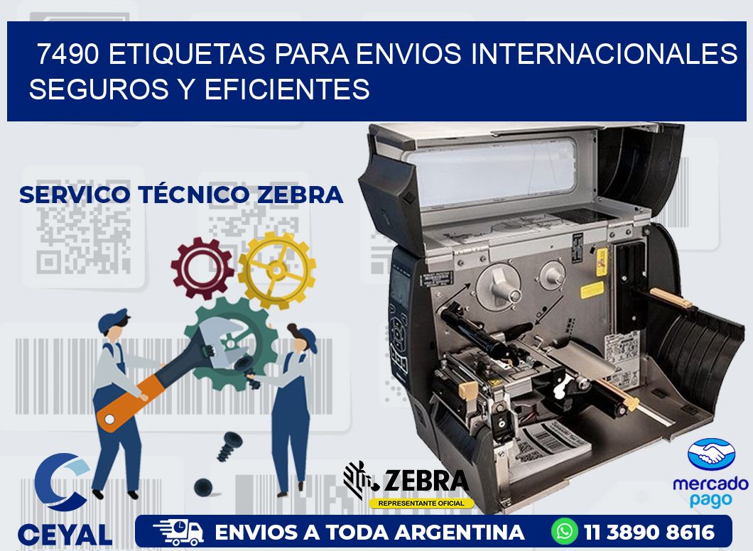 7490 ETIQUETAS PARA ENVIOS INTERNACIONALES SEGUROS Y EFICIENTES