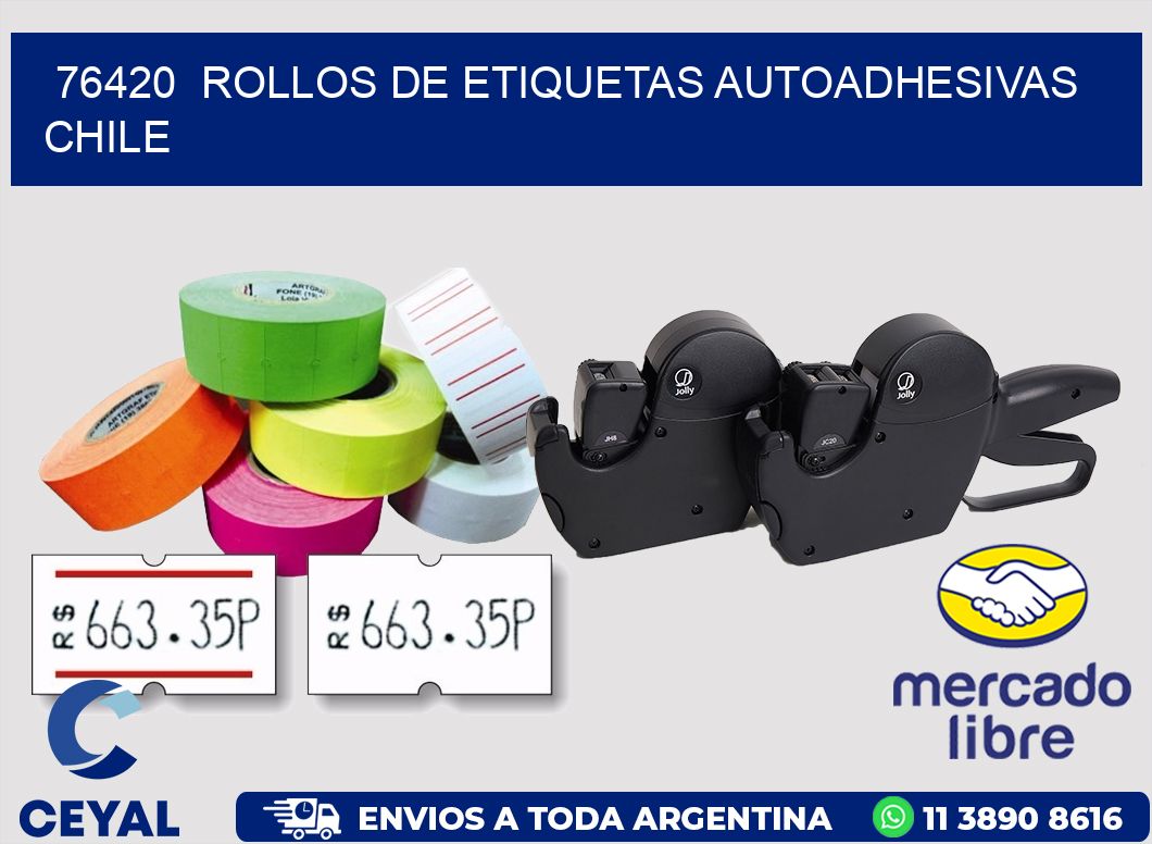 76420  ROLLOS DE ETIQUETAS AUTOADHESIVAS CHILE