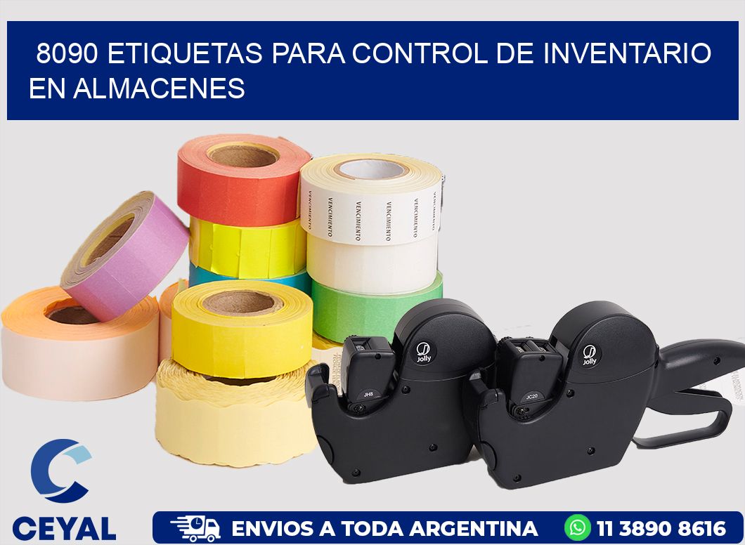 8090 ETIQUETAS PARA CONTROL DE INVENTARIO EN ALMACENES