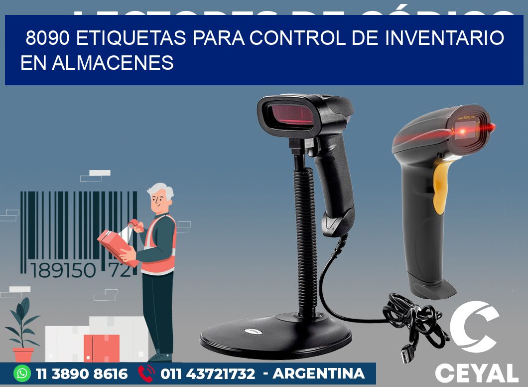 8090 ETIQUETAS PARA CONTROL DE INVENTARIO EN ALMACENES