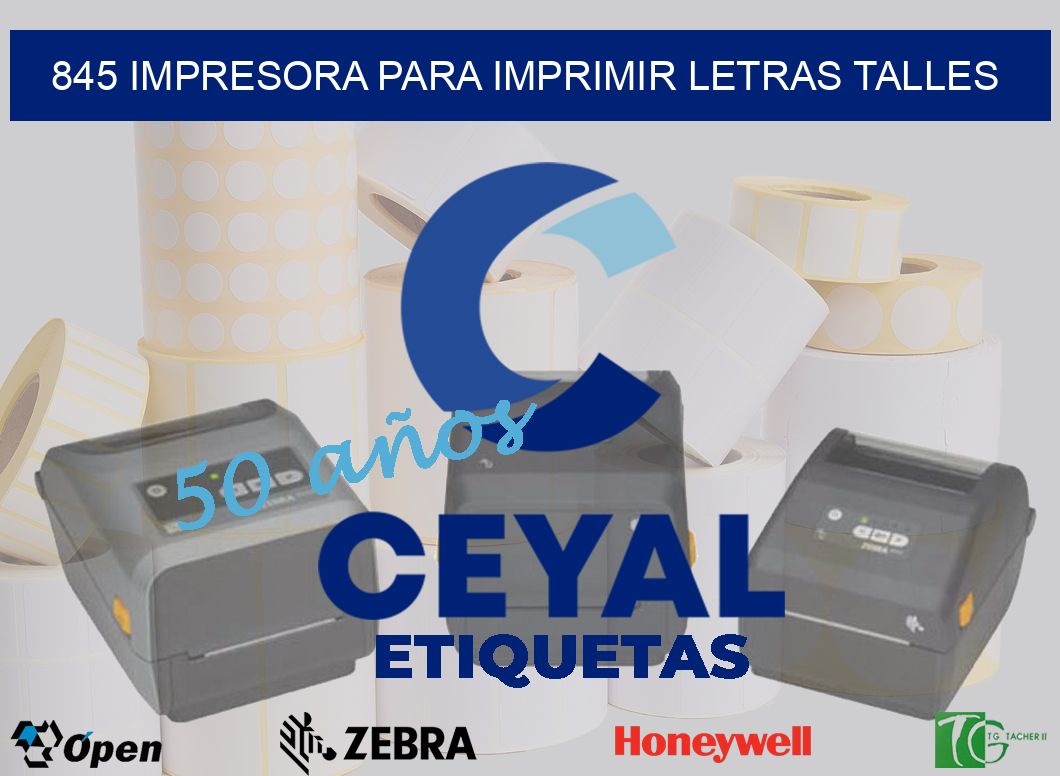 845 IMPRESORA PARA IMPRIMIR LETRAS TALLES