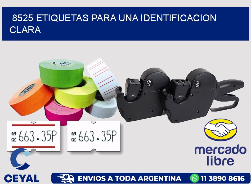 8525 ETIQUETAS PARA UNA IDENTIFICACION CLARA