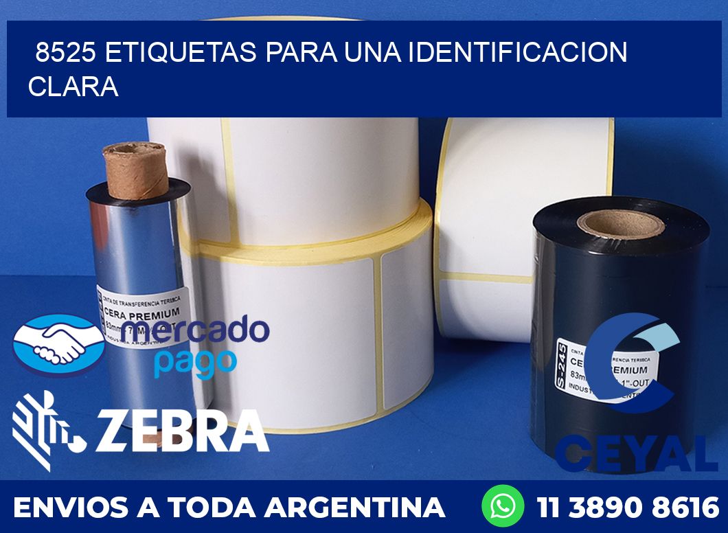 8525 ETIQUETAS PARA UNA IDENTIFICACION CLARA