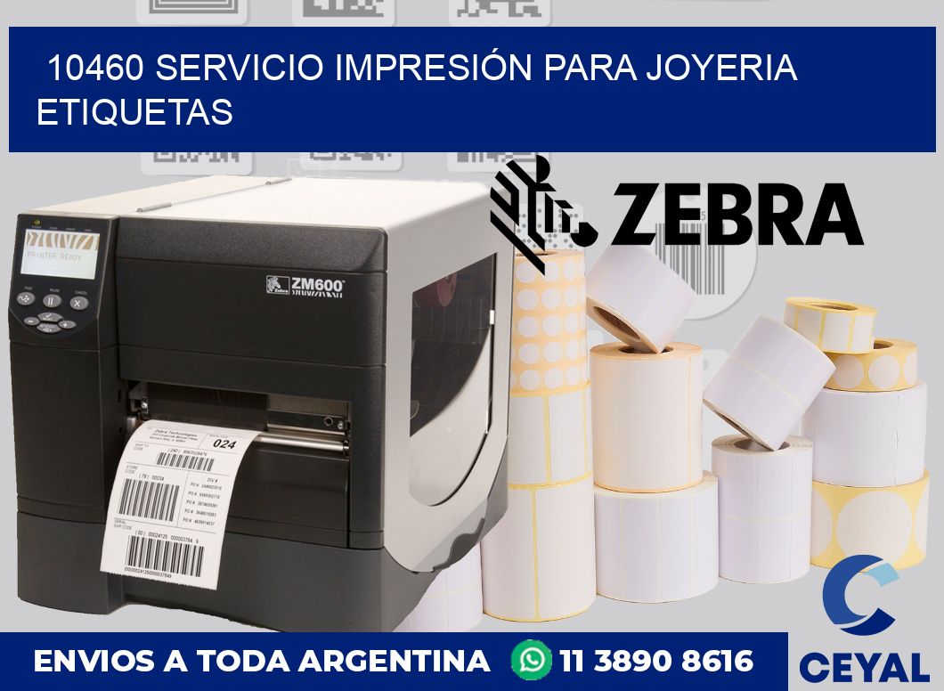 10460 SERVICIO IMPRESIÓN PARA JOYERIA ETIQUETAS