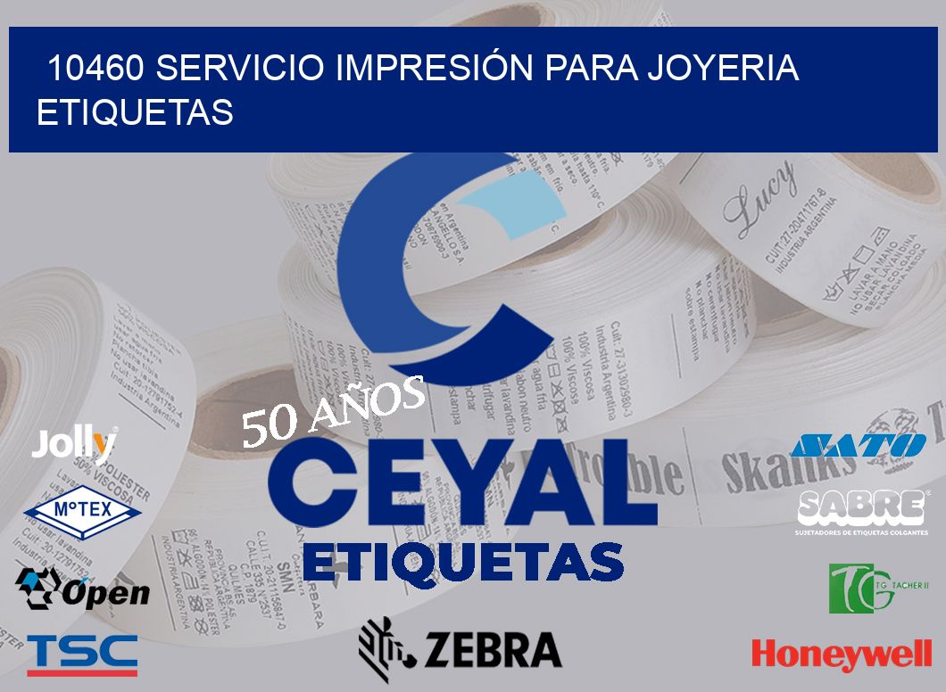 10460 SERVICIO IMPRESIÓN PARA JOYERIA ETIQUETAS
