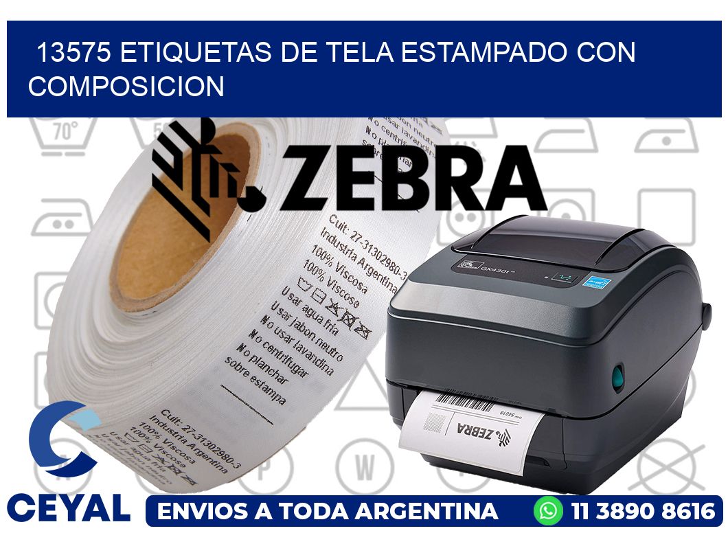 13575 ETIQUETAS DE TELA ESTAMPADO CON COMPOSICION