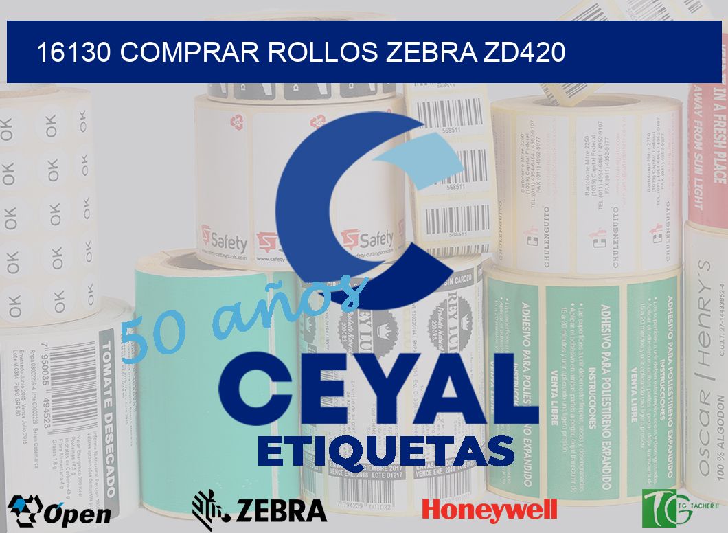 16130 COMPRAR ROLLOS ZEBRA ZD420