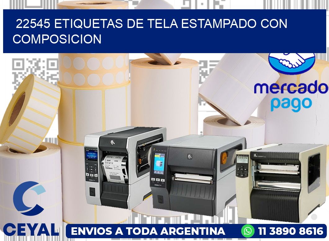 22545 ETIQUETAS DE TELA ESTAMPADO CON COMPOSICION