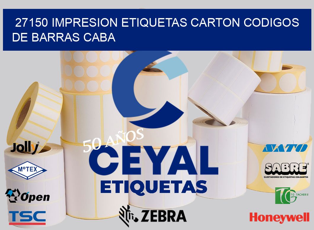 27150 IMPRESION ETIQUETAS CARTON CODIGOS DE BARRAS CABA