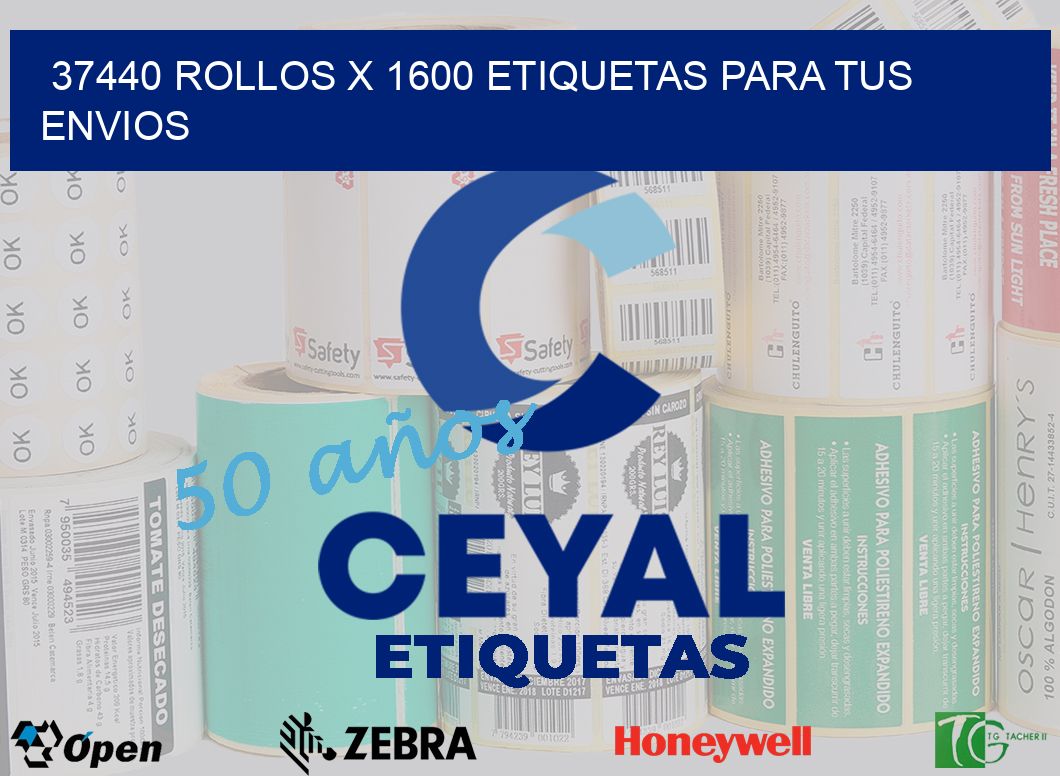 37440 Rollos x 1600 etiquetas para tus envios