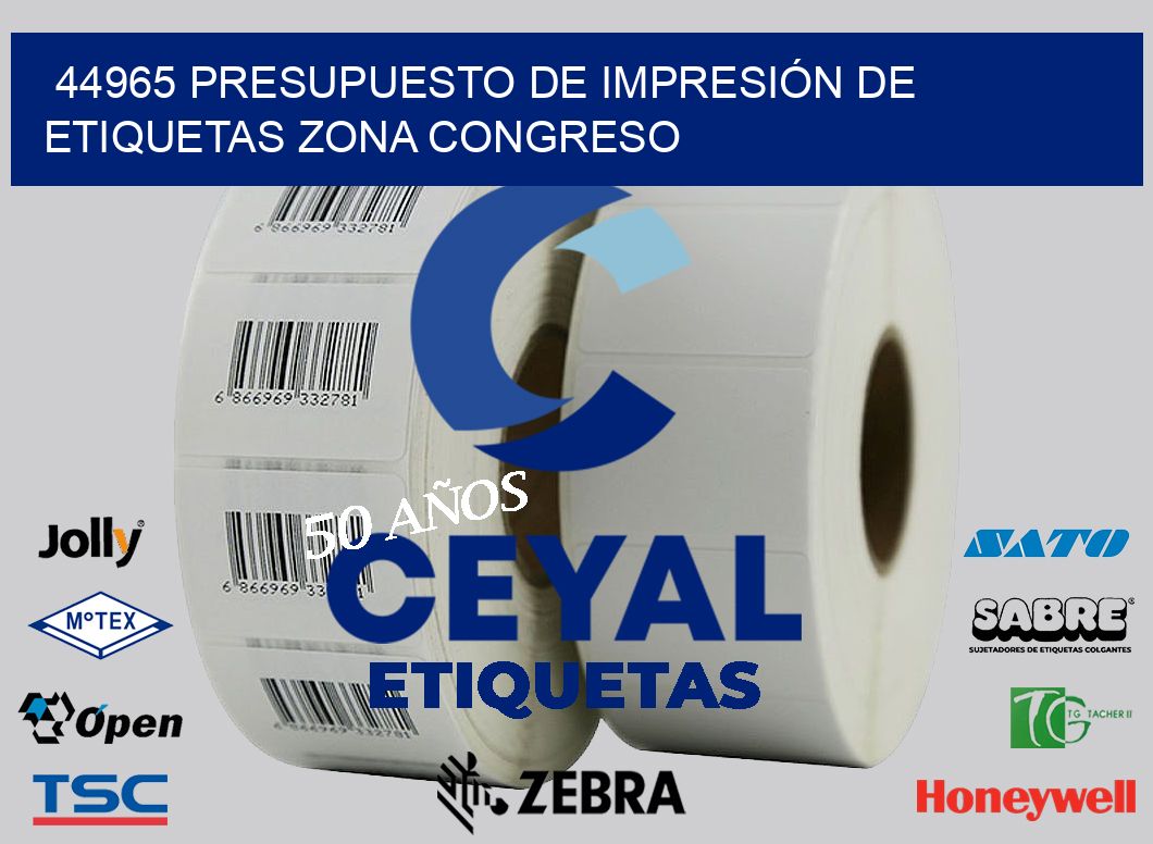 44965 PRESUPUESTO DE IMPRESIÓN DE ETIQUETAS ZONA CONGRESO