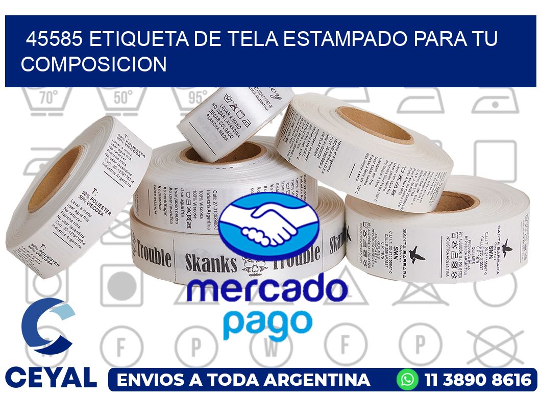 45585 ETIQUETA DE TELA ESTAMPADO PARA TU COMPOSICION
