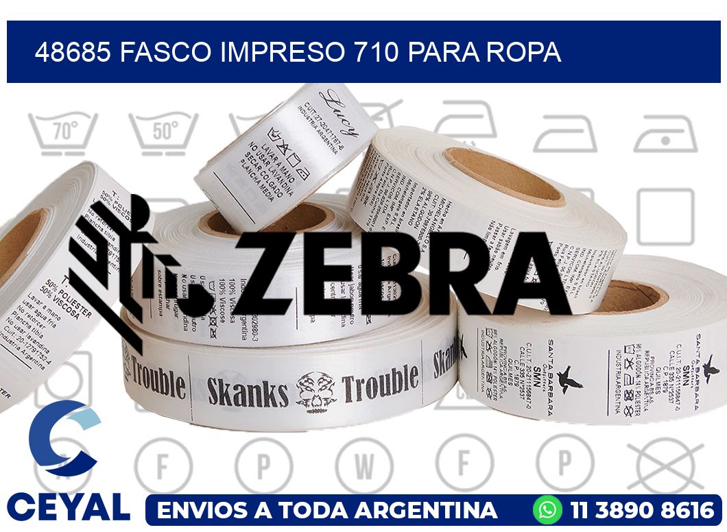 48685 FASCO IMPRESO 710 PARA ROPA